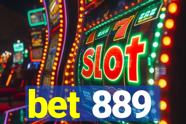 bet 889